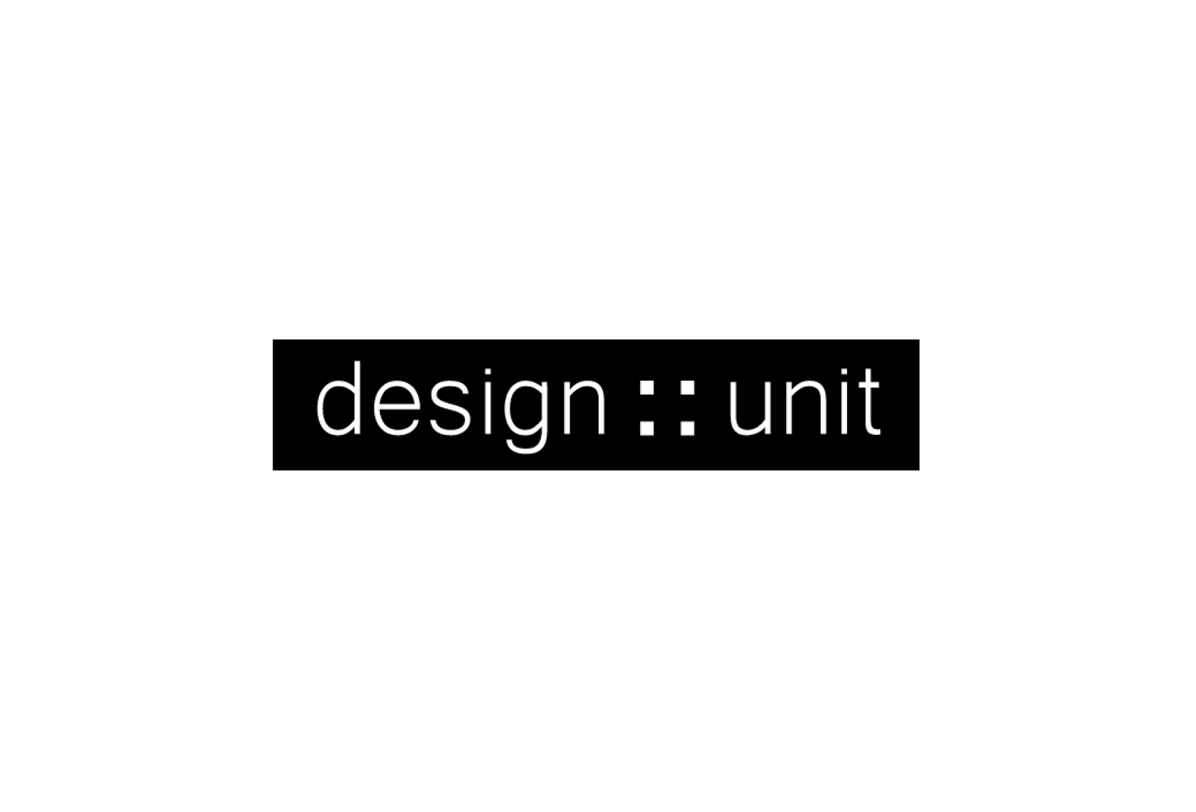Design : : unit
